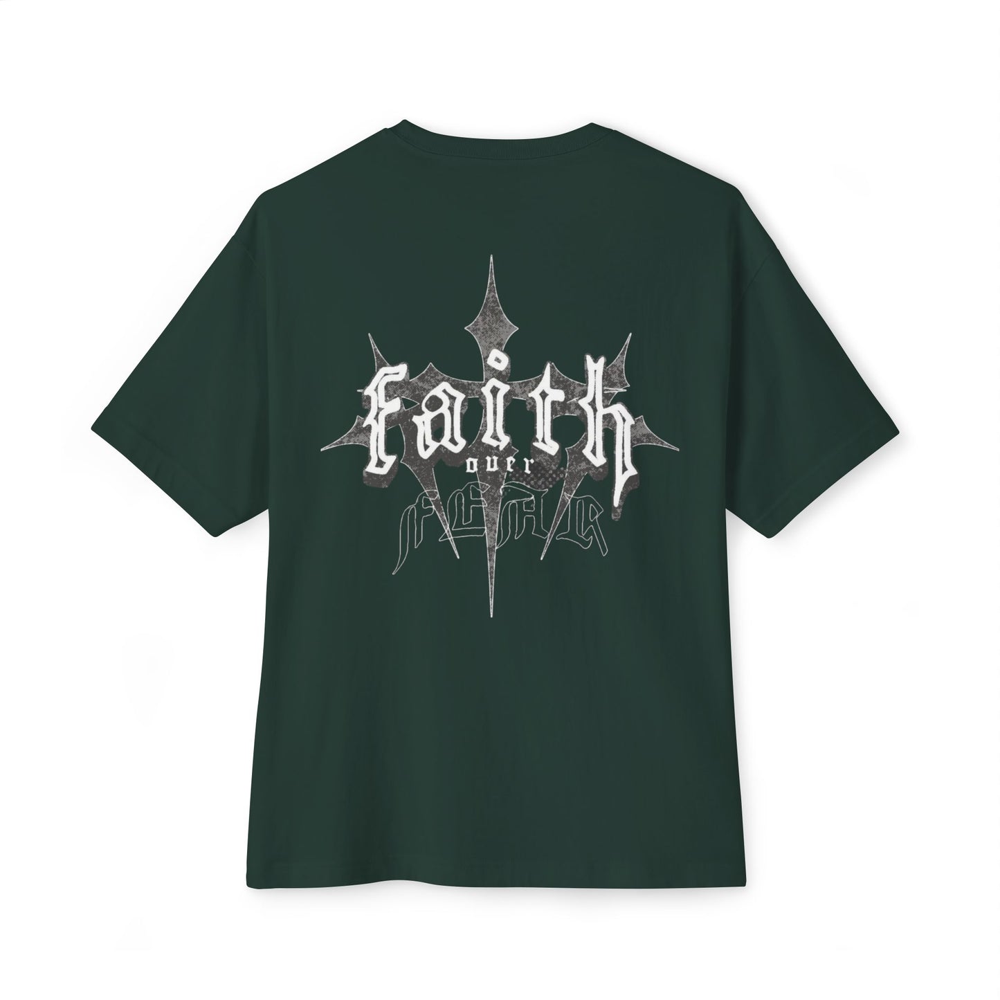 Faith Over Fear Oversized Tees
